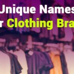 235 Unique Names for Clothing Brand: A Comprehensive List for Your Business