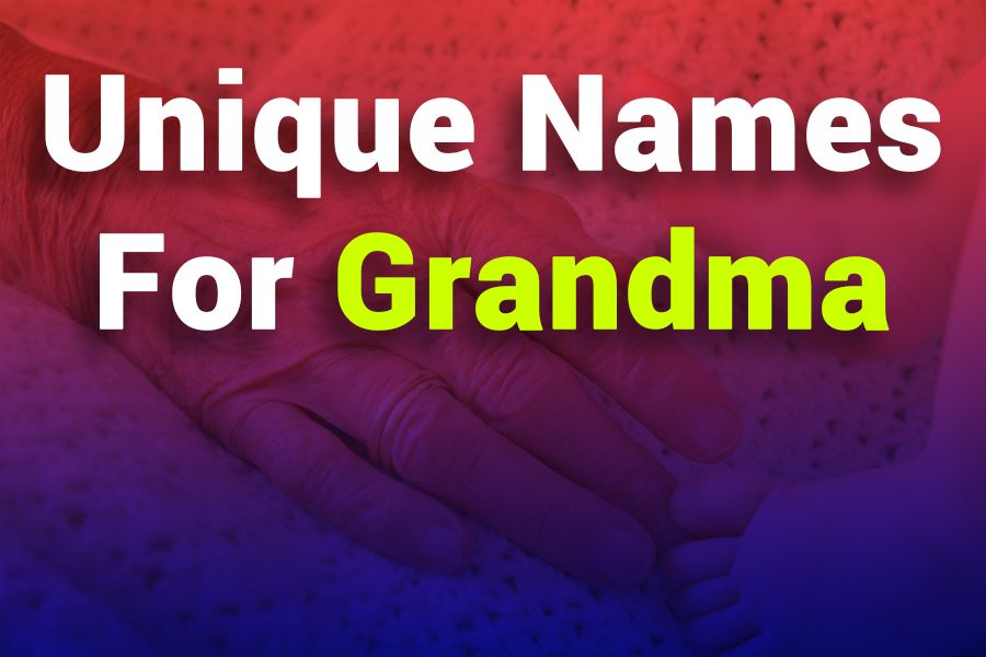251 Unique Names for Grandma: A Captivating Collection