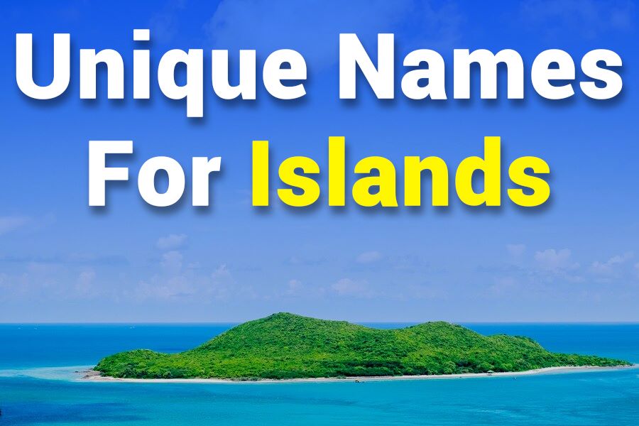 267 Unique Names for Islands: A Captivating List for Island Enthusiasts