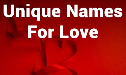 235 Unique Names for Girls: A Compelling List of Unique Names for Love
