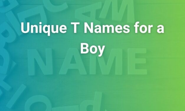 Unique T Names for a Boy: Modern, Strong Picks