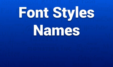 Font Styles Names Guide for Designers and Creators