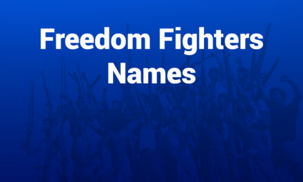 Freedom Fighters Names: A Tribute to Heroes Who Shaped History
