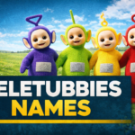 Teletubbies Names Explained for Fans and Families